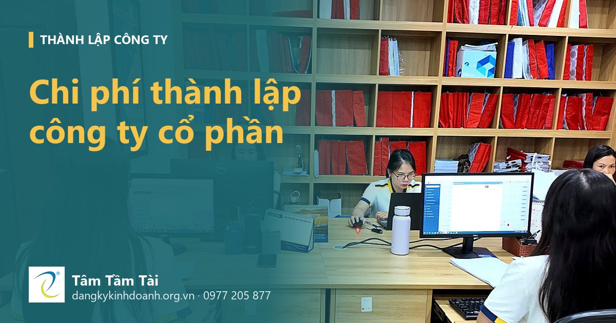 Chi phí thành lập công ty cổ phần và những khoản hay bị quên