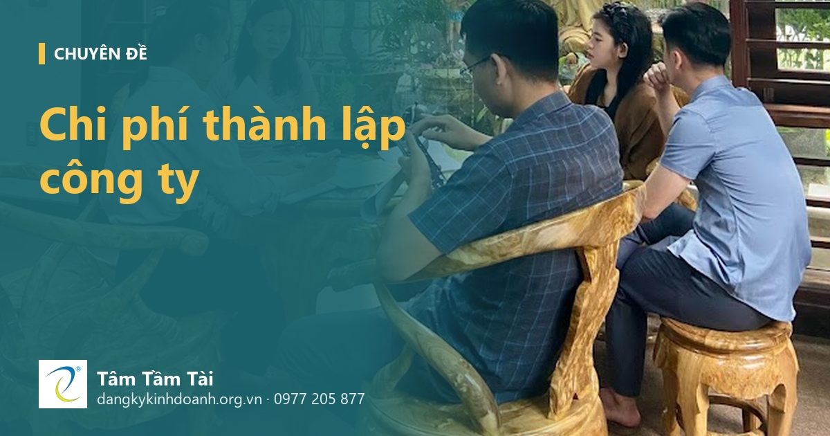 Chi phí thành lập công ty gồm những khoản nào, tự làm và thuê dịch vụ khác nhau ra sao