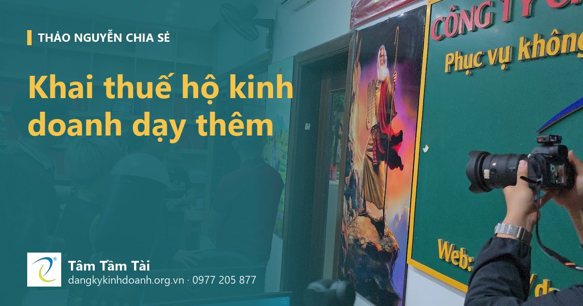 Khai thuế hộ kinh doanh dạy thêm năm 2026: doanh thu, sổ sách, hóa đơn học phí
